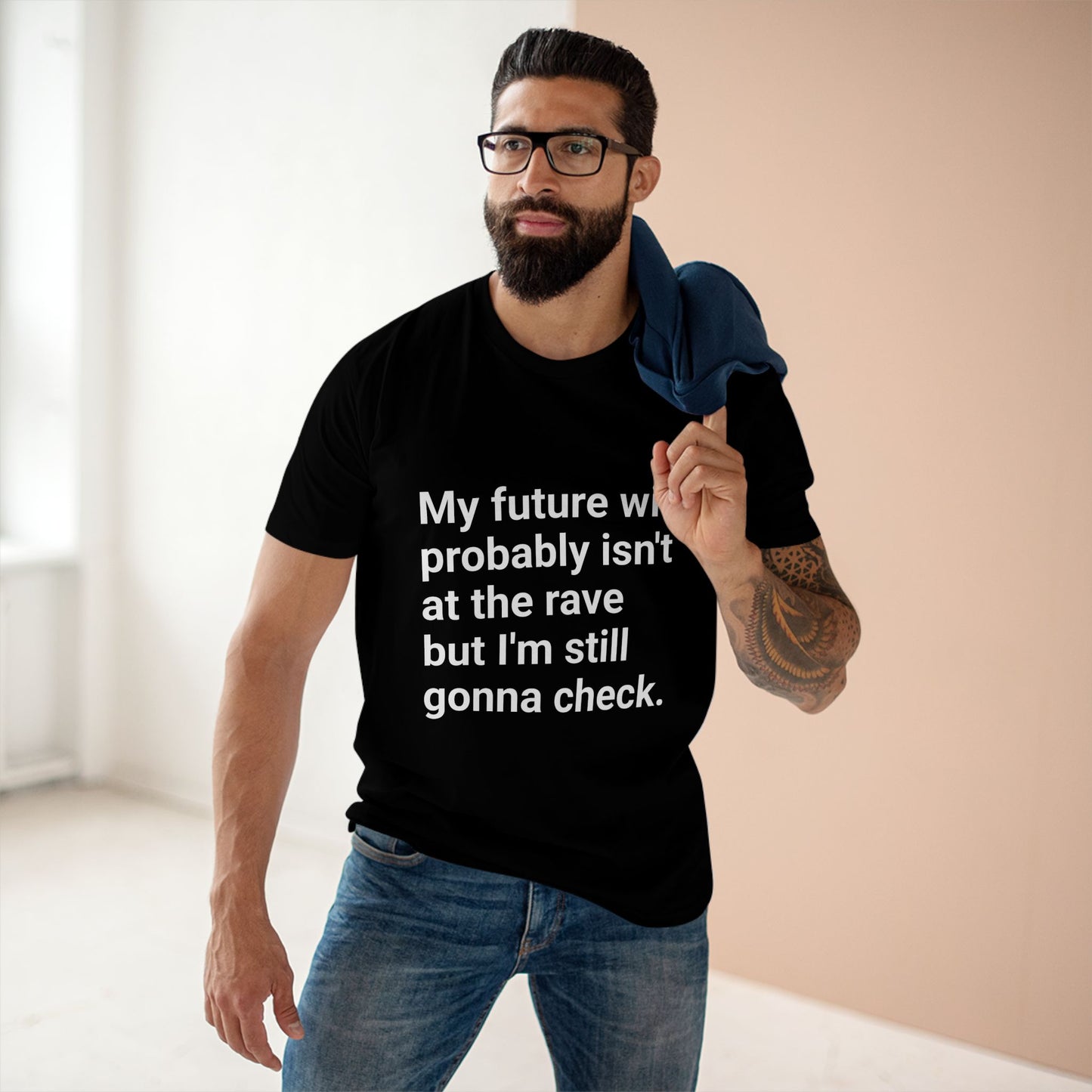 My future wife probably isn’t at the rave tee | White Graphic T-Shirt